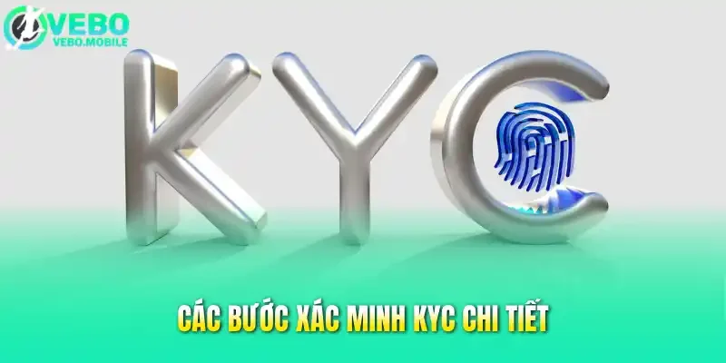 Các bước xác minh KYC chi tiết