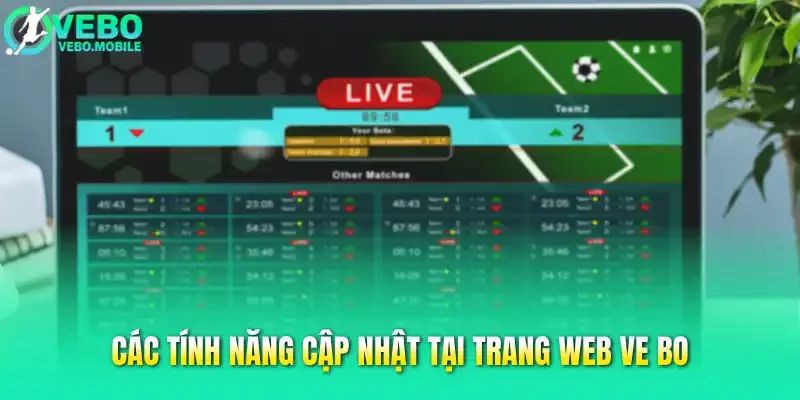 Các tính năng cập nhật tại trang web Ve bo