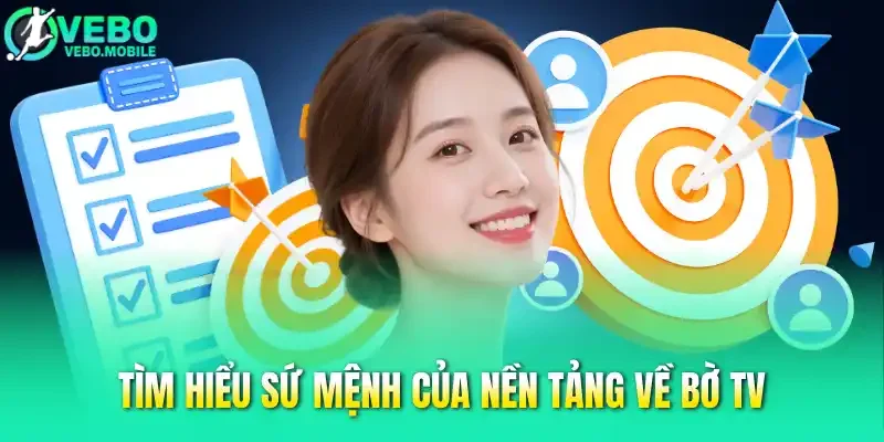 Tìm hiểu sứ mệnh của nền tảng vebo