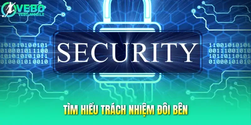 Tìm hiểu trách nhiệm đôi bên