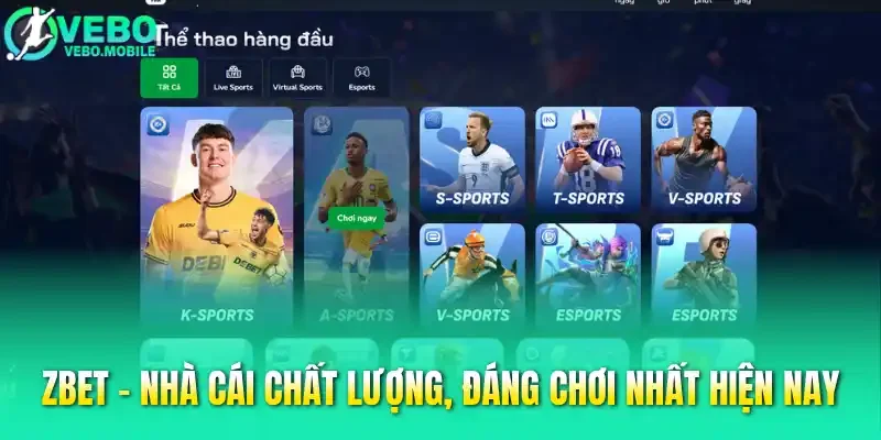 Zbet - Nhà cái chất lượng, đáng chơi nhất hiện nay