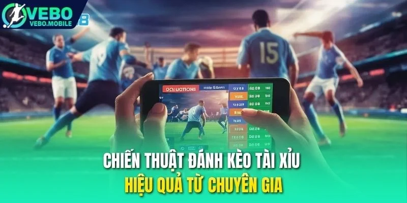 Chiến thuật đánh kèo tài xỉu rất hiệu quả từ chuyên gia