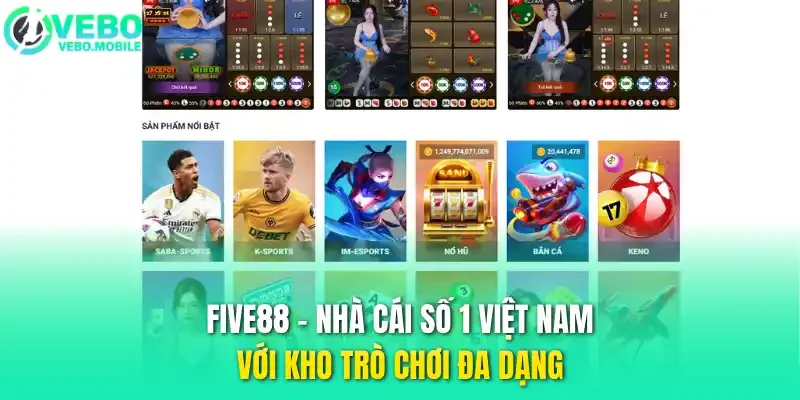 Five88 - Nhà cái số 1 Việt Nam với kho trò chơi đa dạng 