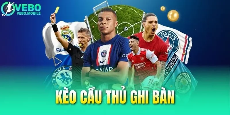 Kèo Cầu Thủ Ghi Bàn - Phương Pháp Chốt Kèo Thơm Khi Cược