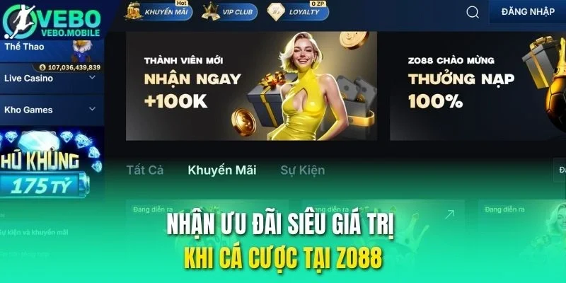 Nhận ưu đãi siêu giá trị khi cá cược tại Zo88