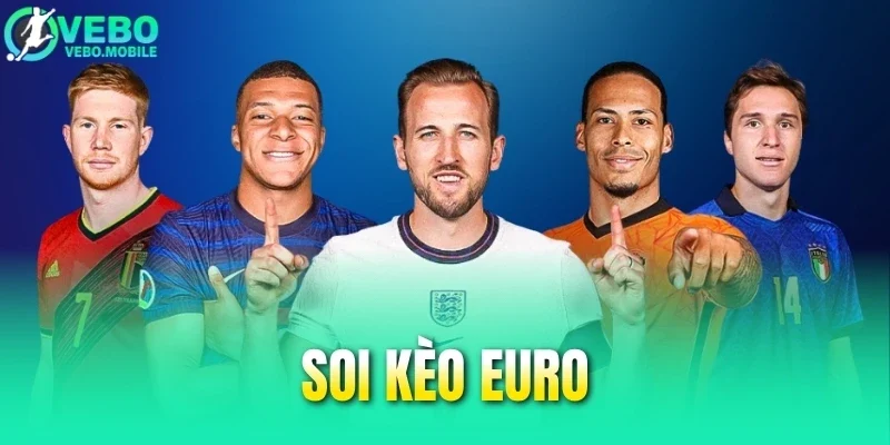 Soi Kèo Euro - Thủ Thuật Phân Tích Hiệu Quả Từ Chuyên Gia