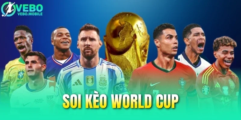 Soi Kèo World Cup - Bí Mật Chiến Thắng Từ Chuyên Gia
