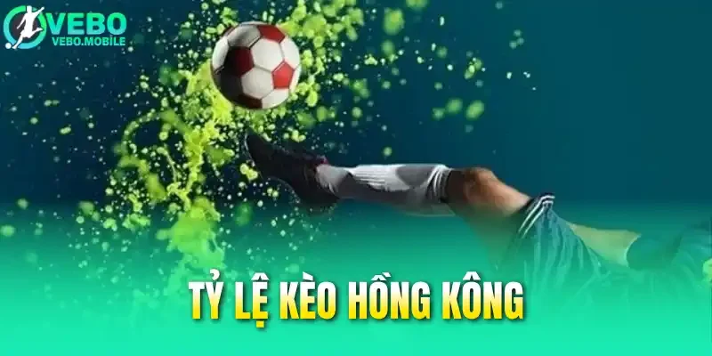 Cẩm Nang Đọc Tỷ Lệ Kèo Hồng Kông Cho Người Chơi Lần Đầu