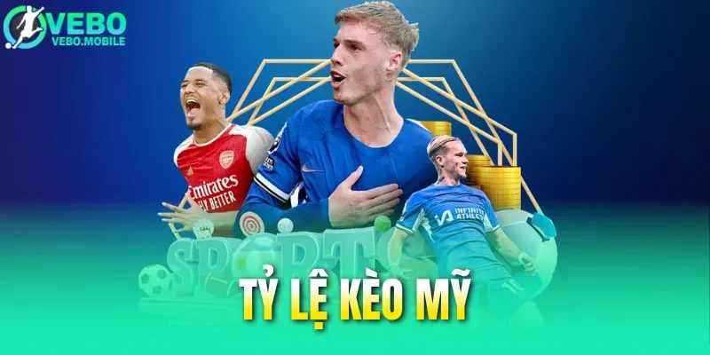 Tỷ Lệ Kèo Mỹ - Kinh Nghiệm Chốt Kèo Thơm Cho Trận Đấu Hôm Nay